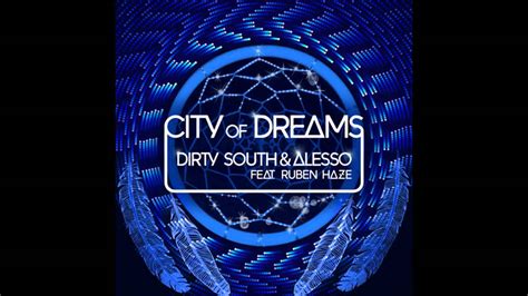 City of Dreams (Alesso & Dirty South ) Subtitulos Ingles.